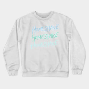 Homeshake Crewneck Sweatshirt